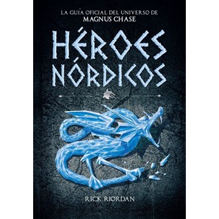 MAGNUS CHASE. HEROES NORDICOS