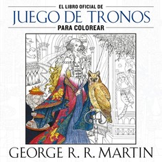 LIBRO OFICIAL DE JUEGO DE TRONOS PARA COLOREAR