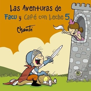 LAS AVENTURAS DE FACU Y CAFE CON LECHE 05