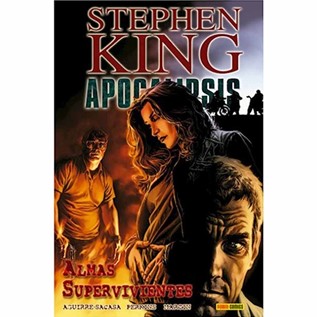 STEPHEN KING APOCALIPSIS 03: ALMAS SUPERVIVIENTES