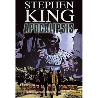 STEPHEN KING APOCALIPSIS 05: TIERRA DE NADIE