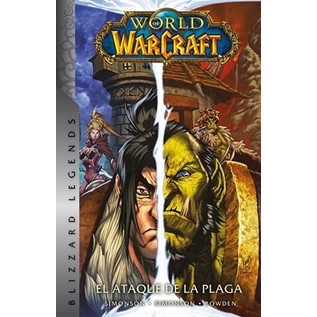 WORLD OF WARCRAFT 03: EL ATAQUE DE LA PLAGA
