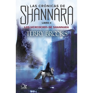 LAS CRONICAS DE SHANNARA - LIBRO 04 LOS HEREDEROS DE SHANNARA