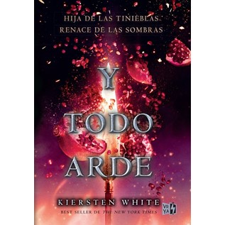 Y TODO ARDE - LIBRO TRES