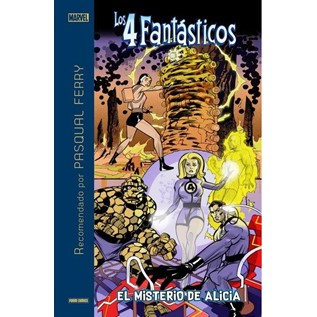 LOS 4 FANTASTICOS: EL MISTERIO DE ALICIA (RECOMENDADO POR PASQUAL FERRY)