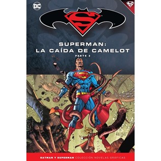 BATMAN Y SUPERMAN 40: LA CAIDA DE CAMELOT PARTE 2