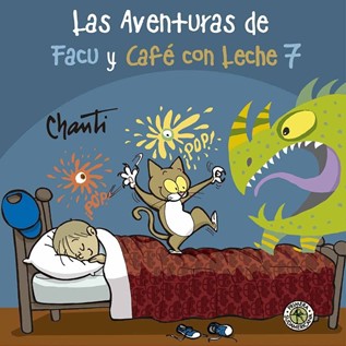 LAS AVENTURAS DE FACU Y CAFE CON LECHE 07