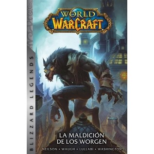 WORLD OF WARCRAFT 06: LA MALDICION DE LOS WORGEN