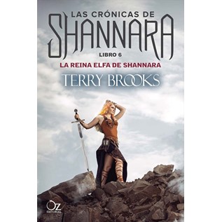 LAS CRONICAS DE SHANNARA - LIBRO 06: LA REINA ELFA SHANNARA