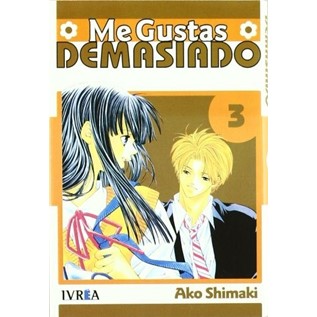 ME GUSTAS DEMASIADO 03 (COMIC)