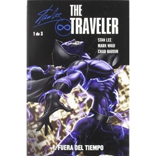 THE TRAVELER 01. FUERA DEL TIEMPO (STAN LEE'S