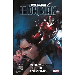 TONY STARK IRON MAN 01 UN HOMBRE HECHO A SÍ MISMO