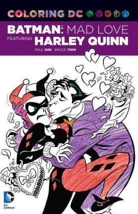 COLORING DC BATMAN MAD LOVE FEAT. HARLEY QUINN (ENGLISH)