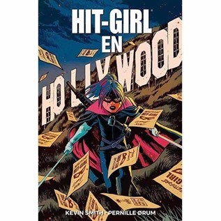 HIT-GIRL 04: HIT-GIRL EN HOLLYWOOD