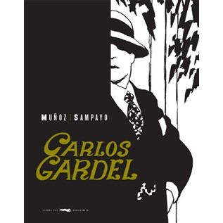CARLOS GARDEL (NOVELA GRAFICA)