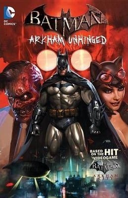 BATMAN ARKHAM UNHINGED VOL 01 (ENGLISH)