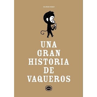 UNA GRAN HISTORIA DE VAQUEROS
