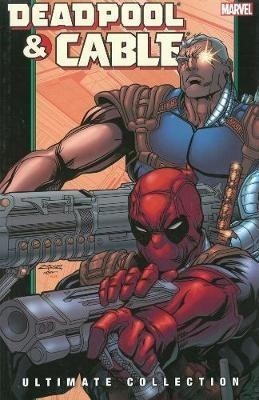 DEADPOOL & CABLE ULTIMATE COLLECTION BOOK 02 (ENGLISH)