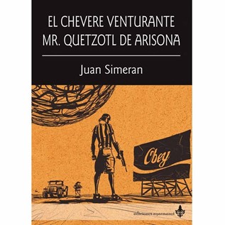 EL CHEVERE VENTURANTE MR QUETZOTL DE ARIZONA