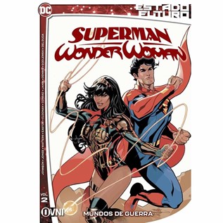 ESTADO FUTURO SUPERMAN / WONDER WOMAN VOL. 02 MUNDOS DE GUERRA