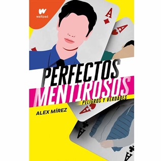 PERFECTOS MENTIROSOS 02 PELIGROS Y VERDADES