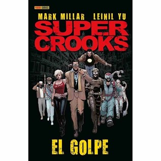 SUPER CROOKS (HC) VOL 01 EL GOLPE