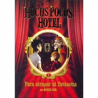 HOCUS POCUS HOTEL 02 PARA ATRAPAR AL FANTASMA