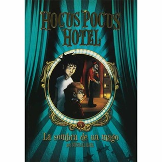 HOCUS POCUS HOTEL 04 LA SOMBRA DE UN MAGO