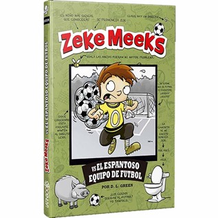 ZEKE MEEKS VS EL ESPANTOSO EQUIPO DE FUTBOL