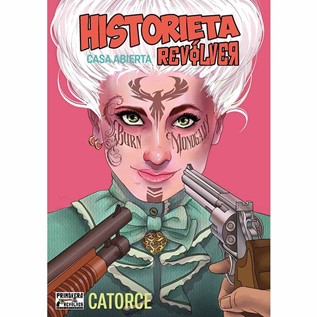 HISTORIETA REVOLVER CASA ABIERTA CATORCE