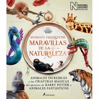 ANIMALES FANTASTICOS MARAVILLAS DE LA NATURALEZA (HC)