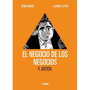 EL NEGOCIO DE LOS NEGOCIOS 04 JUSTICIA