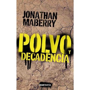 POLVO Y DECADENCIA (RUINA Y PUTREFACCION 02)