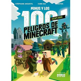 LOS 100 PELIGROS DE MINECRAFT (SCAPE BOOK)