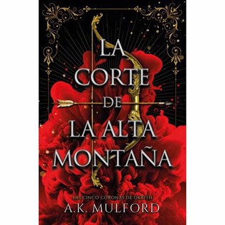 LA CORTE DE LA ALTA MONTAÑA (LAS CINCO CORONAS DE OKRITH 01)