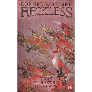 RECKLESS TRAS EL RASTRO DE PLATA (MUNDO DEL ESPEJO 04)