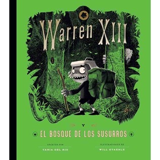 WARREN XIII 02 Y EL BOSQUE DE LOS SUSURROS