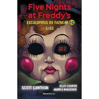 FIVE NIGHTS AT FREDDY'S ESCALOFRIOS DE FAZBEAR 03 1:35