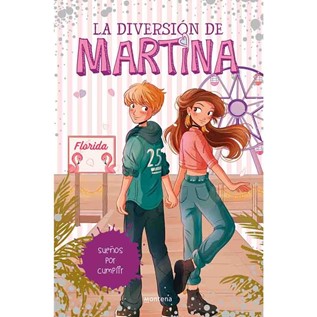 LA DIVERSION DE MARTINA 10 SUEÑOS POR CUMPLIR