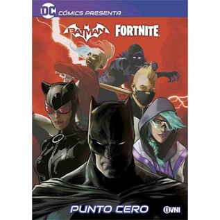 DC COMICS PRESENTA BATMAN FORTNITE PUNTO CERO