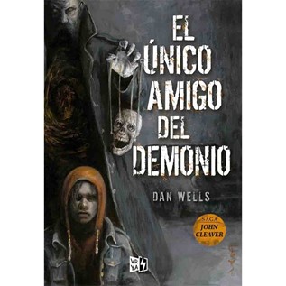 EL UNICO AMIGO DEL DEMONIO (SAGA JOHN CLEAVER 04)
