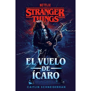 STRANGER THINGS EL VUELO DE ICARO