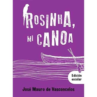 ROSINHA MI CANOA (EDICION ESCOLAR)