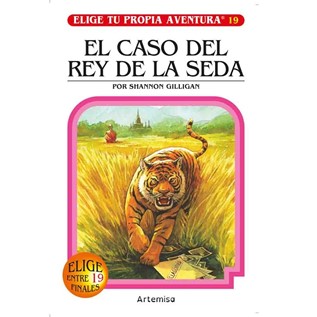 EL CASO DEL REY DE LA SEDA (ELIGE TU PROPIA AVENTURA 19)