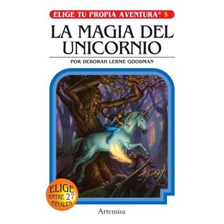 LA MAGIA DEL UNICORNIO (ELIGE TU PROPIA AVENTURA 05)