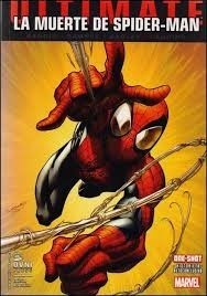 ULTIMATE: LA MUERTE DE SPIDER-MAN ( TOMO) **REEDICION** - OVNI PRESS MARVEL  - La Revisteria Comics