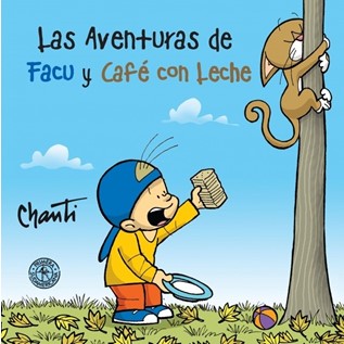 LAS AVENTURAS DE FACU Y CAFE CON LECHE 01