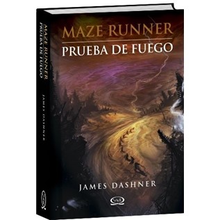 MAZE RUNNER 02: PRUEBA DE FUEGO