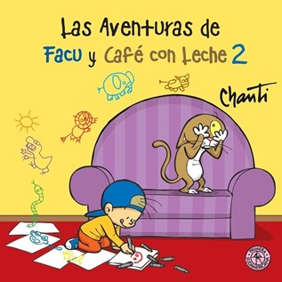 LAS AVENTURAS DE FACU Y CAFE CON LECHE 02