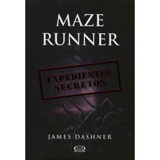 MAZE RUNNER: EXPEDIENTES SECRETOS